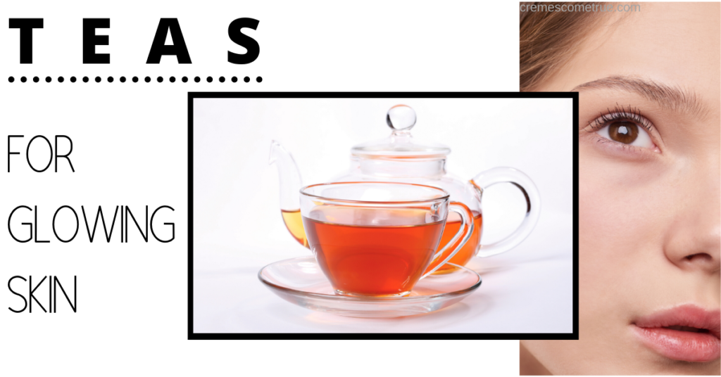 The Best Teas For Skin